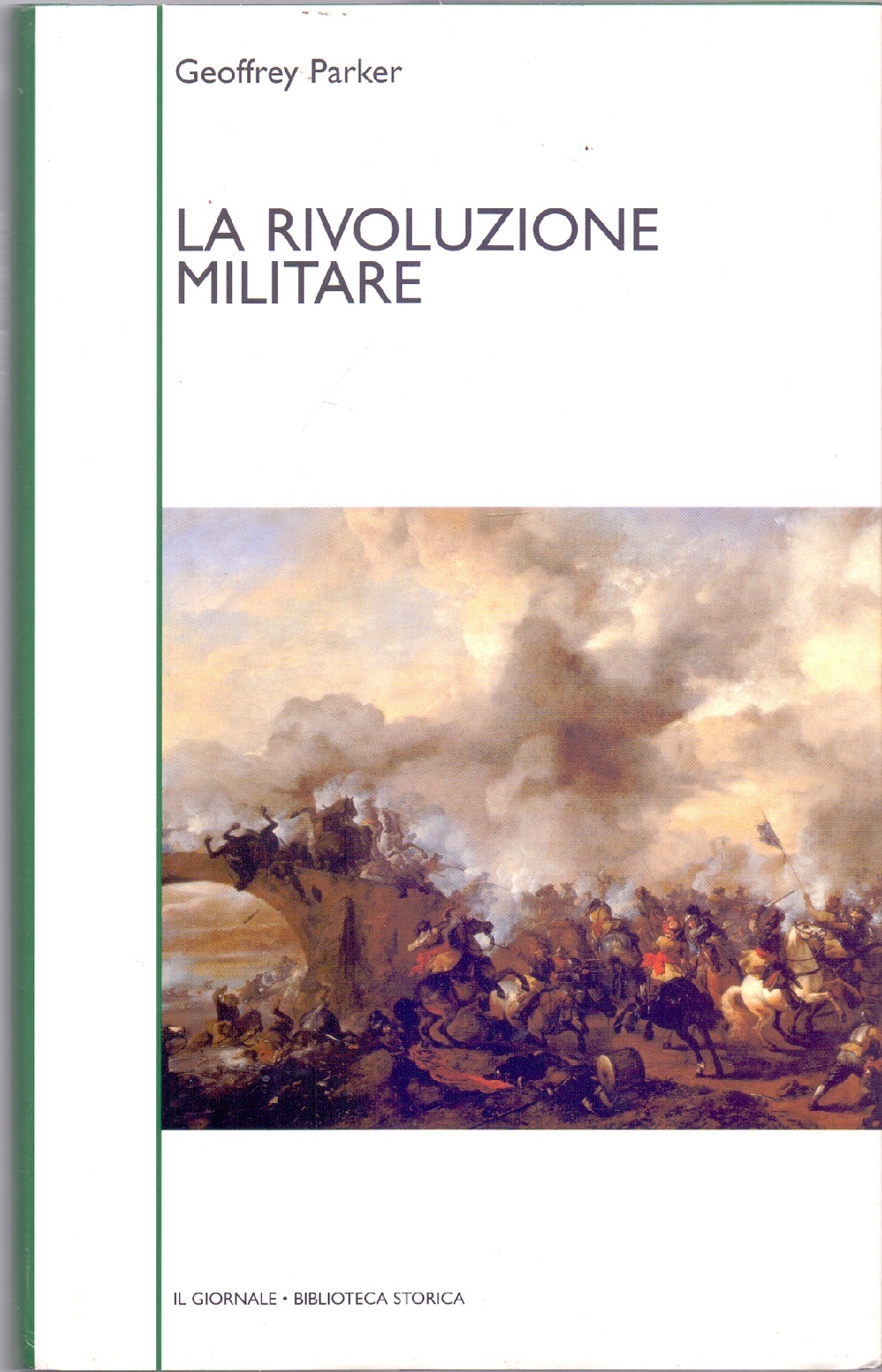 La rivoluzione militare - Geoffrey Parker