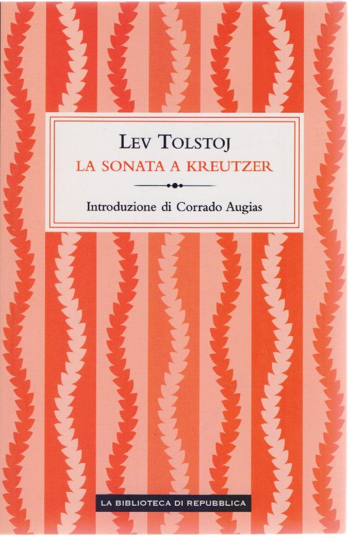 La sonata a Kreutzer - Lev Tolstoj