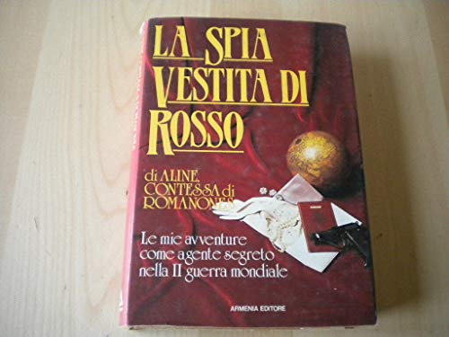 La spia vestita di rosso - Aline Contessa di Romanones