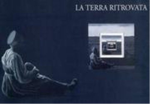 La terra ritrovata. Paesaggio russo dall'800 ai giorni nostri