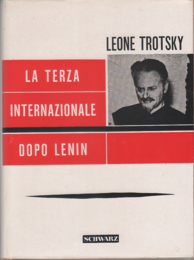 La terza internazionale dopo Lenin - Leone Trotsky