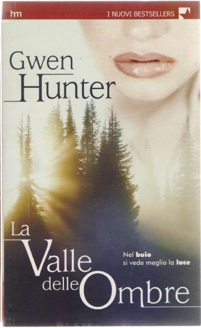 La valle delle ombre - Gwen Hunter