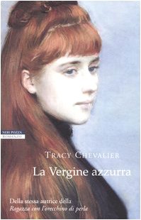 La Vergine azzurra - Tracy Chevalier