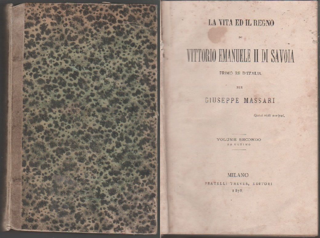 La vita e il regno di Vittorio Emanuele II di …
