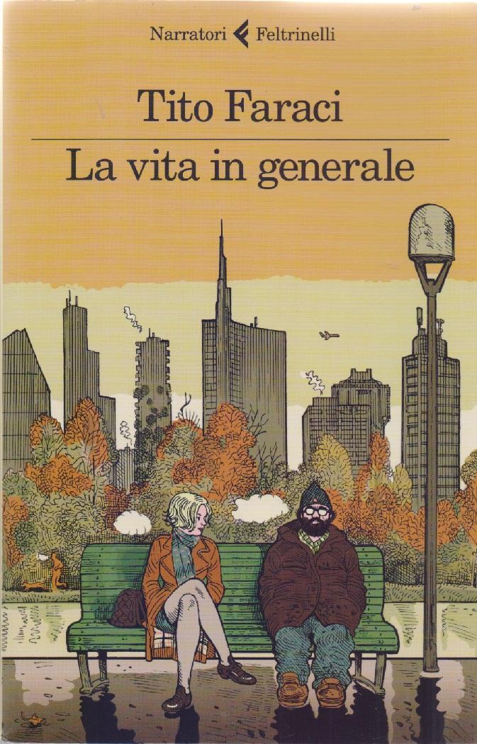 La vita in generale -Tito Faraci