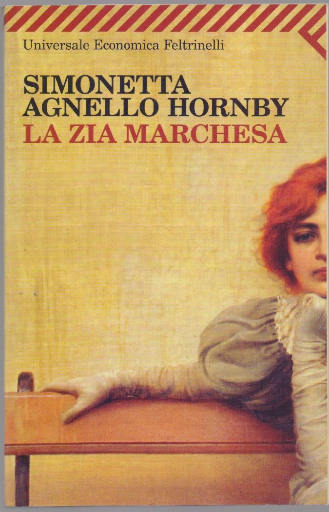 La zia marchesa - Simonetta Agnello Hornby