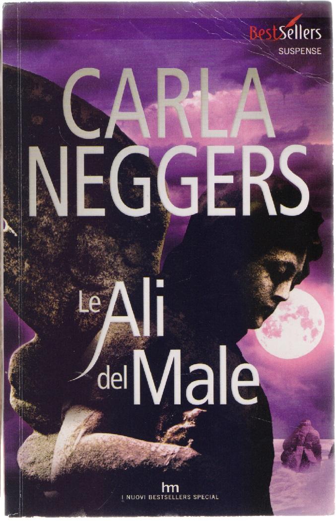 Le ali del male - Carla Neggers