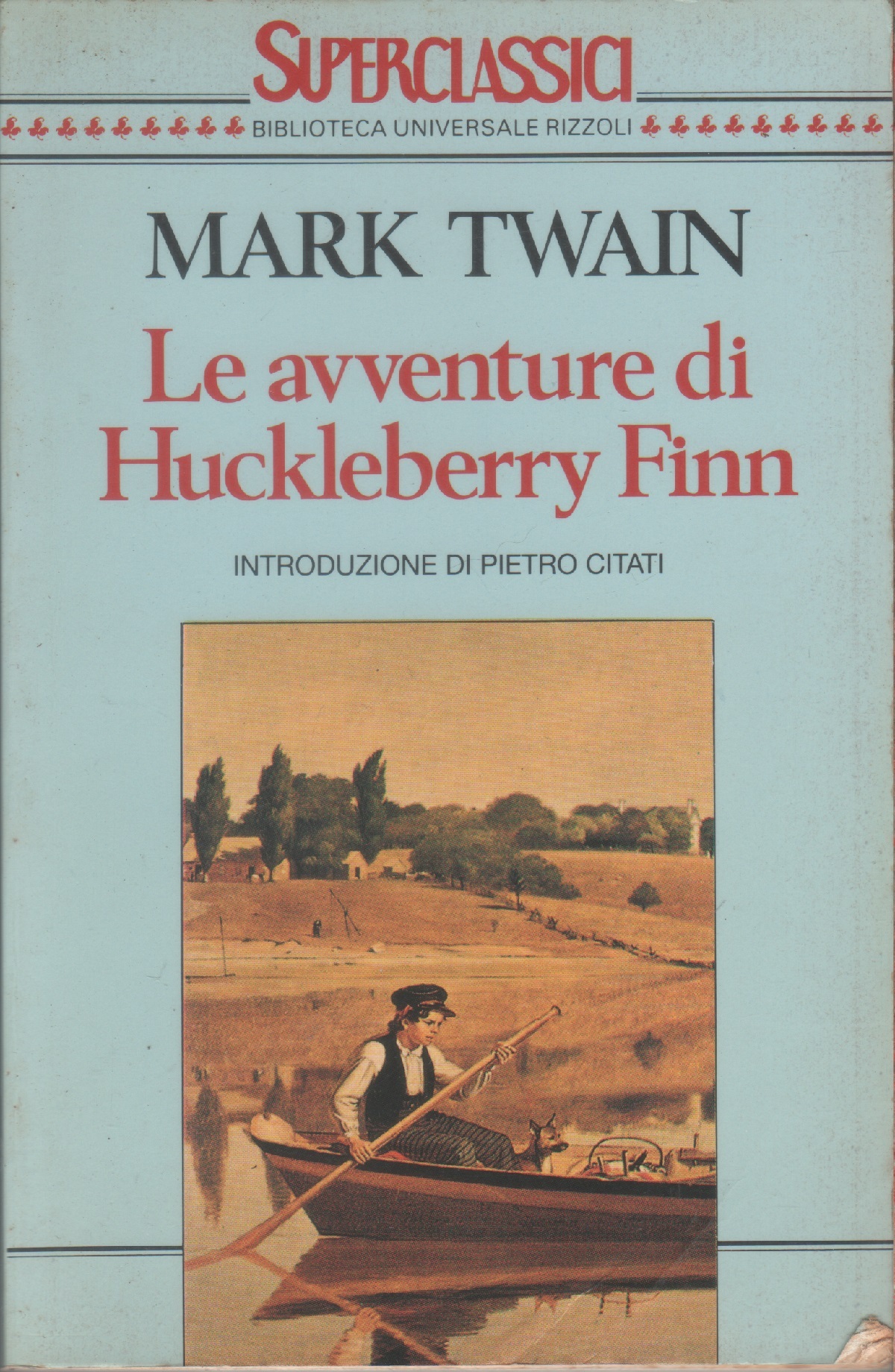 Le avventure di Huckleberry Finn - Mark Twain