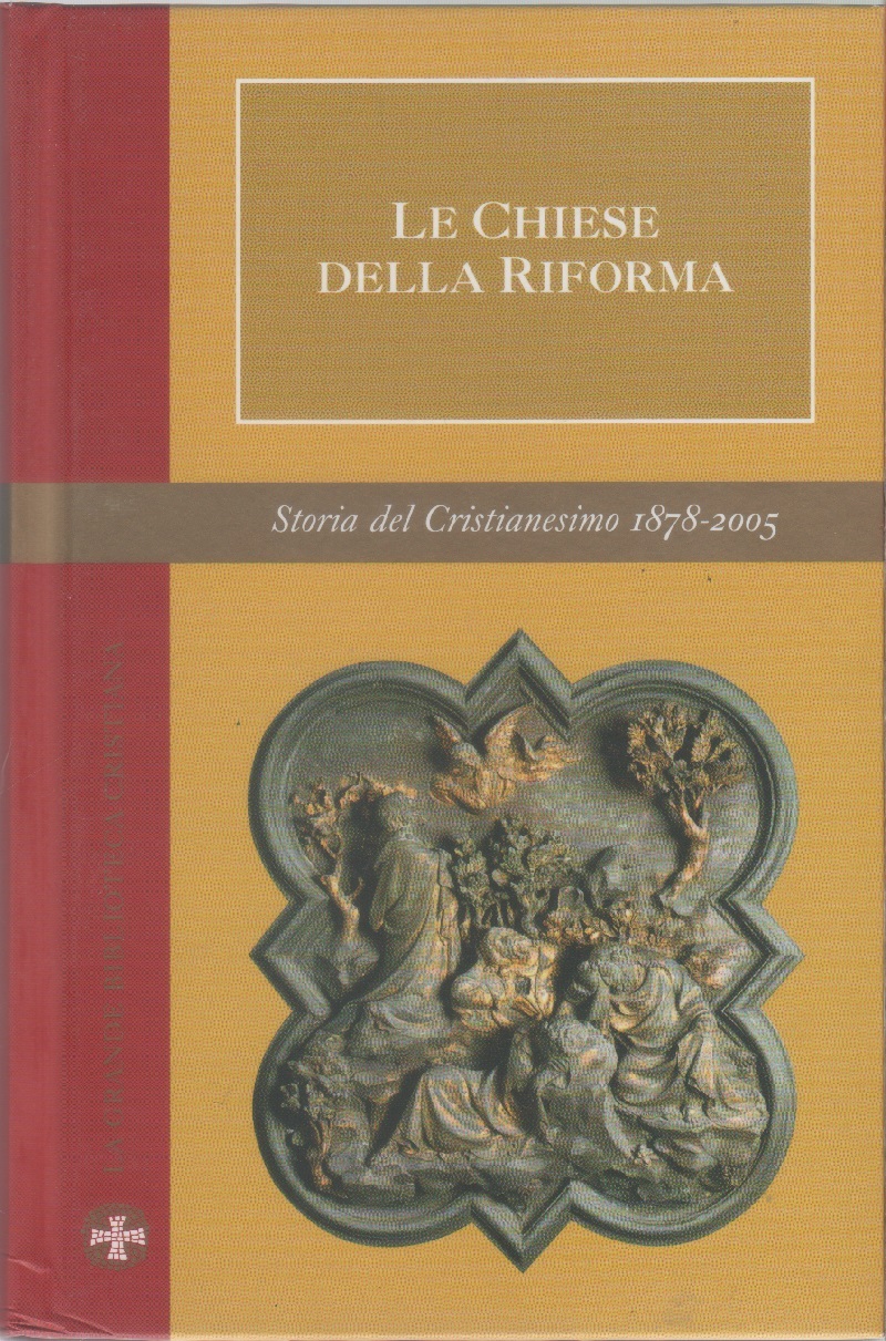 Le Chiese della riforma. Storia Cristianesimo Vol. X
