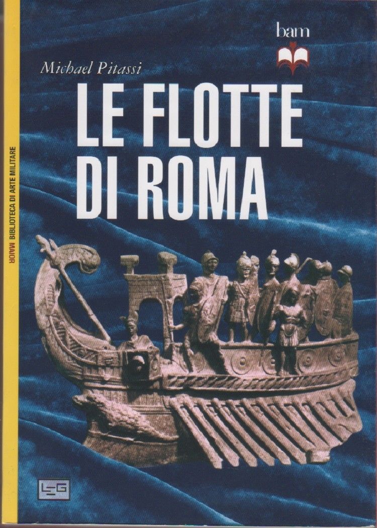 Le flotte di Roma - Michael Pitassi