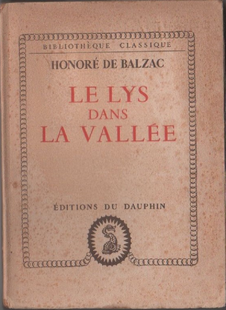 Le Lys dan la Vallèe -De Balzac, Honorè.