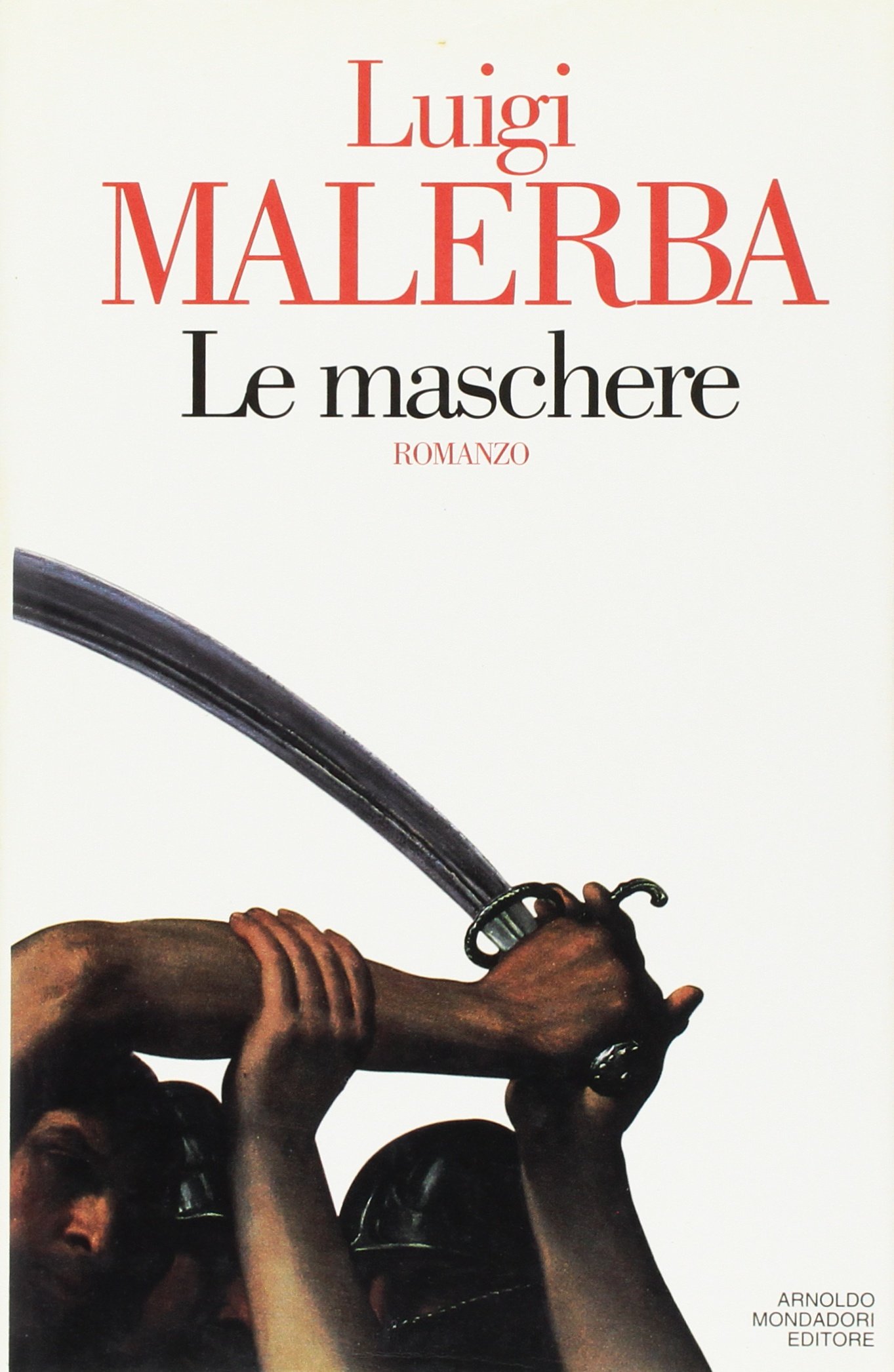 Le maschere - Luigi Malerba