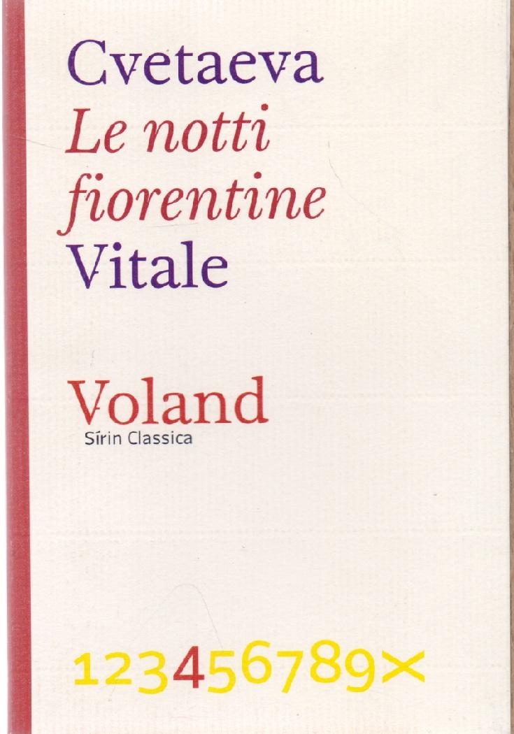 Le notti fiorentine - Marina Cvetaeva Traduzione di Serena Vitale