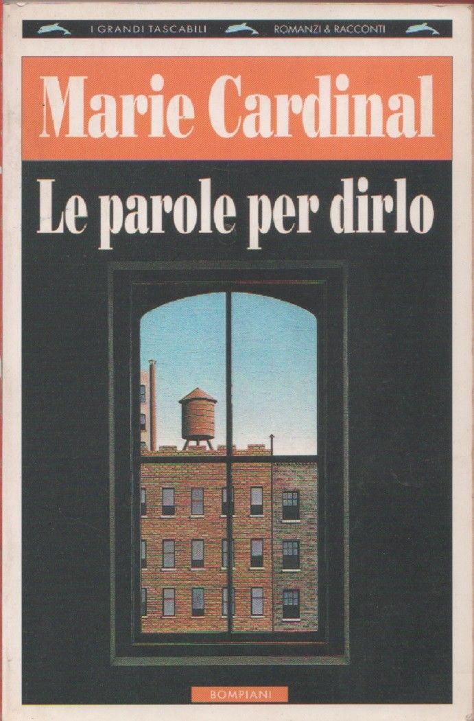 Le parole per dirlo - Marie Cardinal