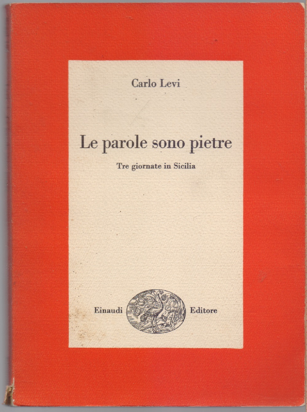 Le parole sono pietre - Carlo Levi