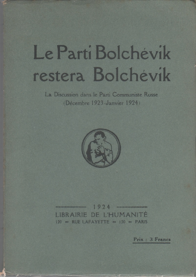Le Parti Bolchèvik restera Bolchèvik. Reprint