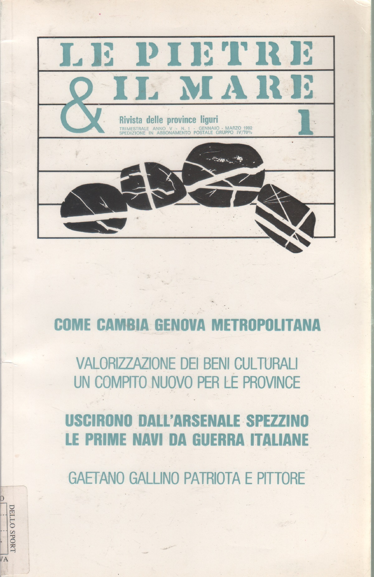 Le pietre e il mare. Rivista delle province liguri. n. …