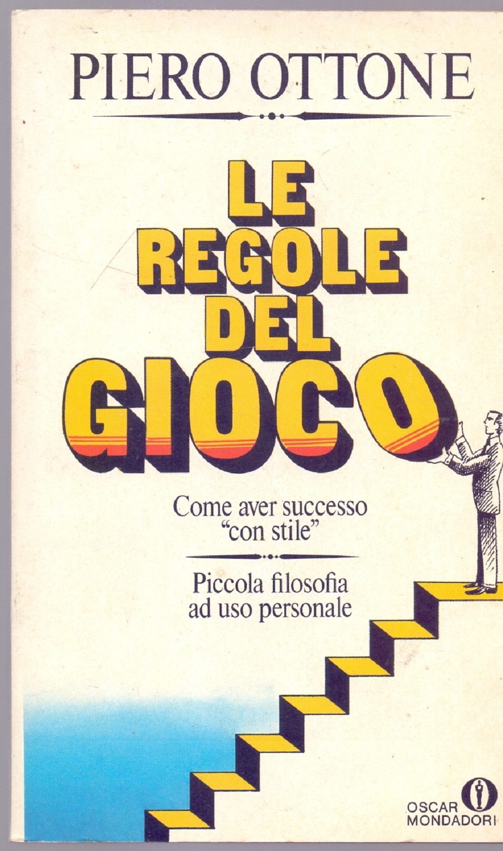 Le regole del gioco. Come aver successo con stile Piccola …