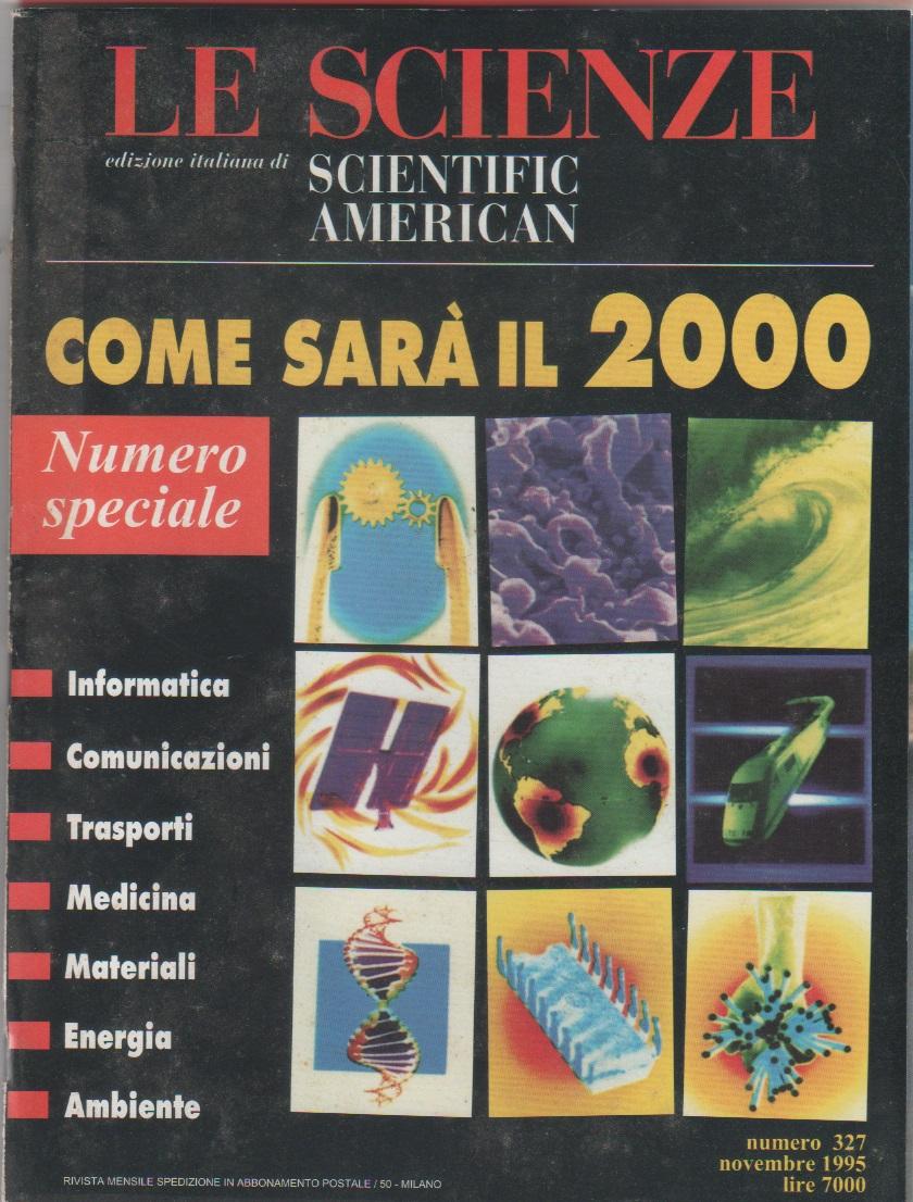 Le Scienze. Edizione italiana di Scientific American. n. 327 . …