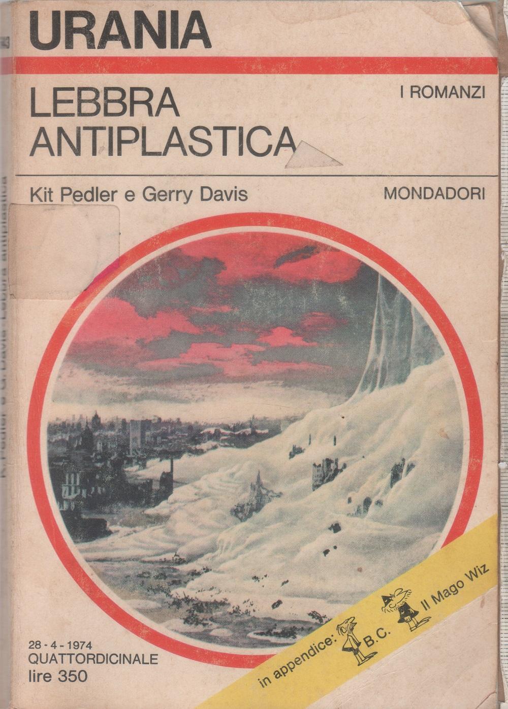 Lebbra antiplastica. Urania 643 - K. Pedler, G. Davis