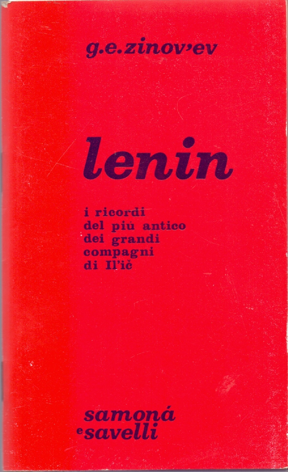 Lenin i ricordi del più antico dei grandi compagni di …