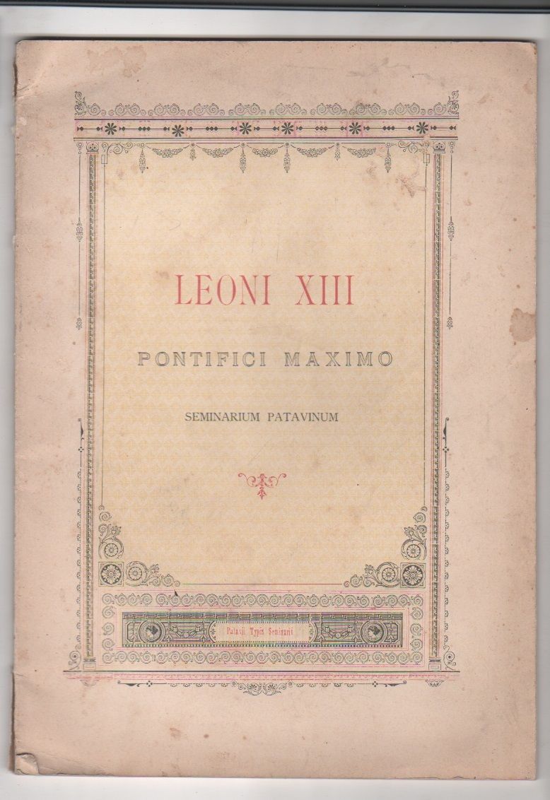 Leoni XIII, Pontifici Maximo. Seminarium Patavinum