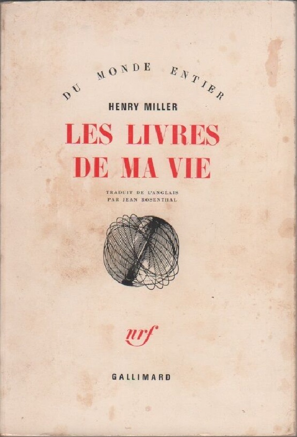 Les livres de ma vie - Henry Miller