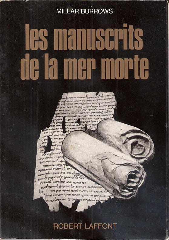 Les manuscrits de la mer morte - Burrows Millard