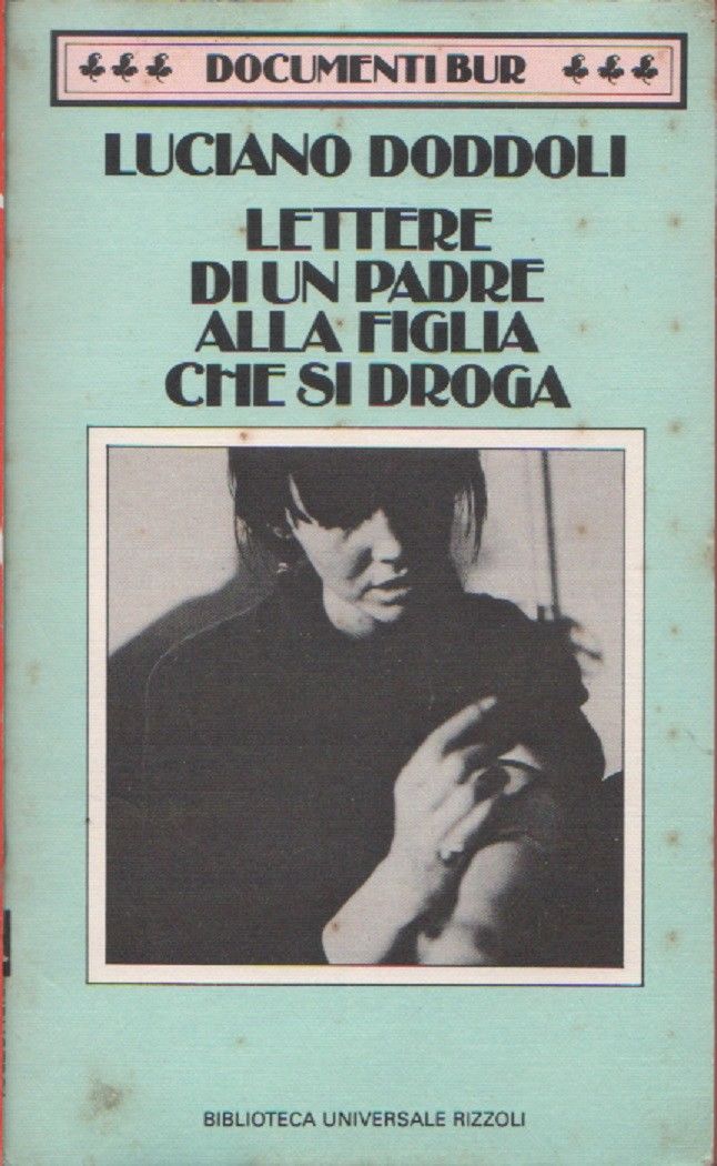 Lettere di un padre alla figlia che si droga - …