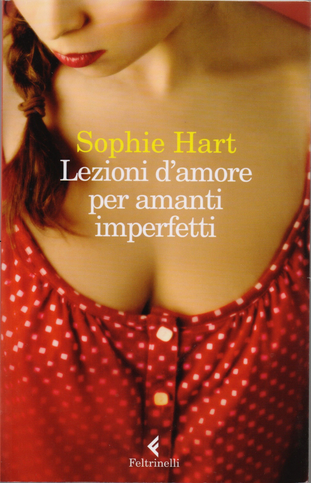 Lezioni damore per amanti imperfetti - Sophie Hart