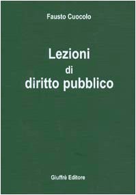 Lezioni di diritto pubblico - Fausto Cuocolo