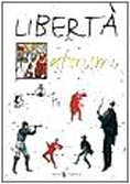 Libertà. Aforismi - a cura di E. Del Medico