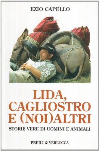 Lida, Cagliostro e (noi) altri. Storie vere di uomini e …