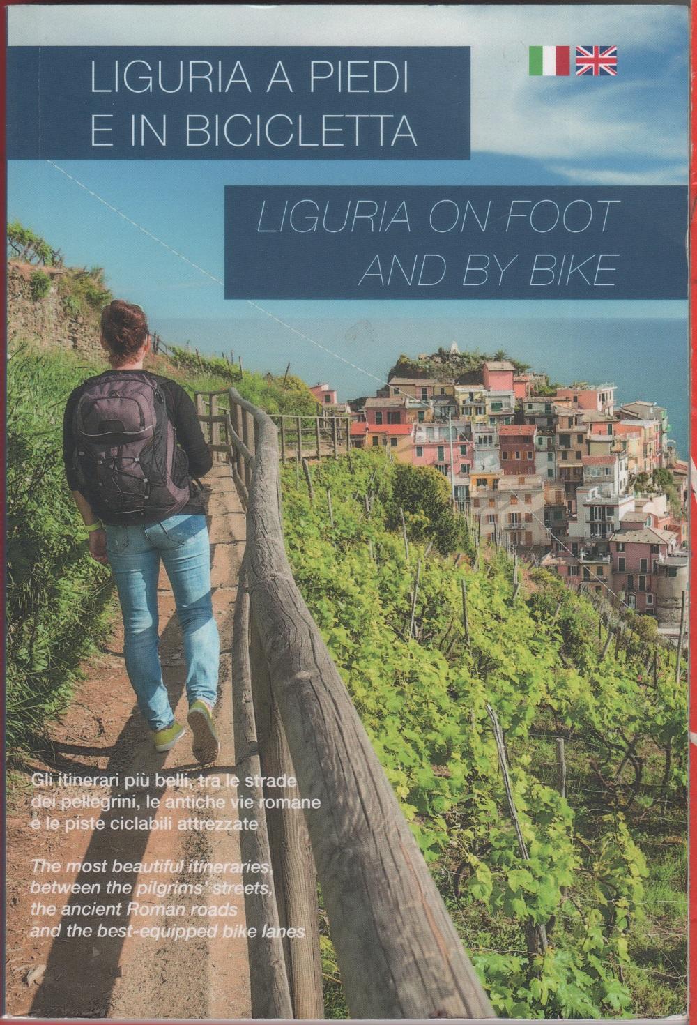 Liguria a piedi e in bicicletta-Liguria on foot and by …