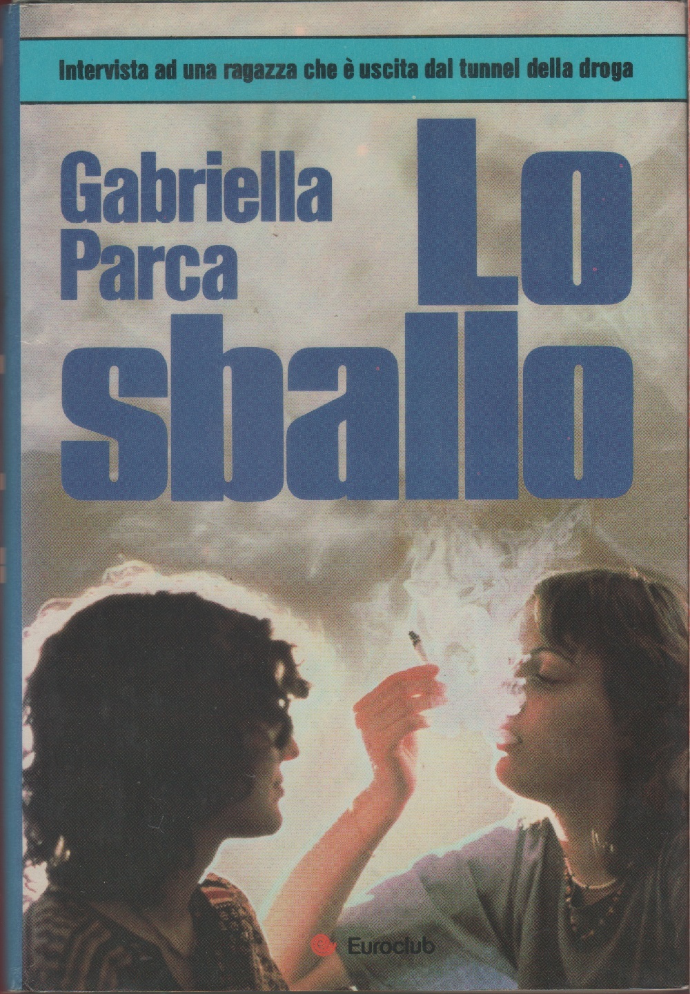 Lo sballo - Gabriella Parca