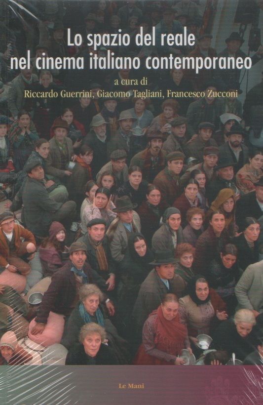 Lo spazio del reale nel cinema italiano contemporaneo - Riccardo …