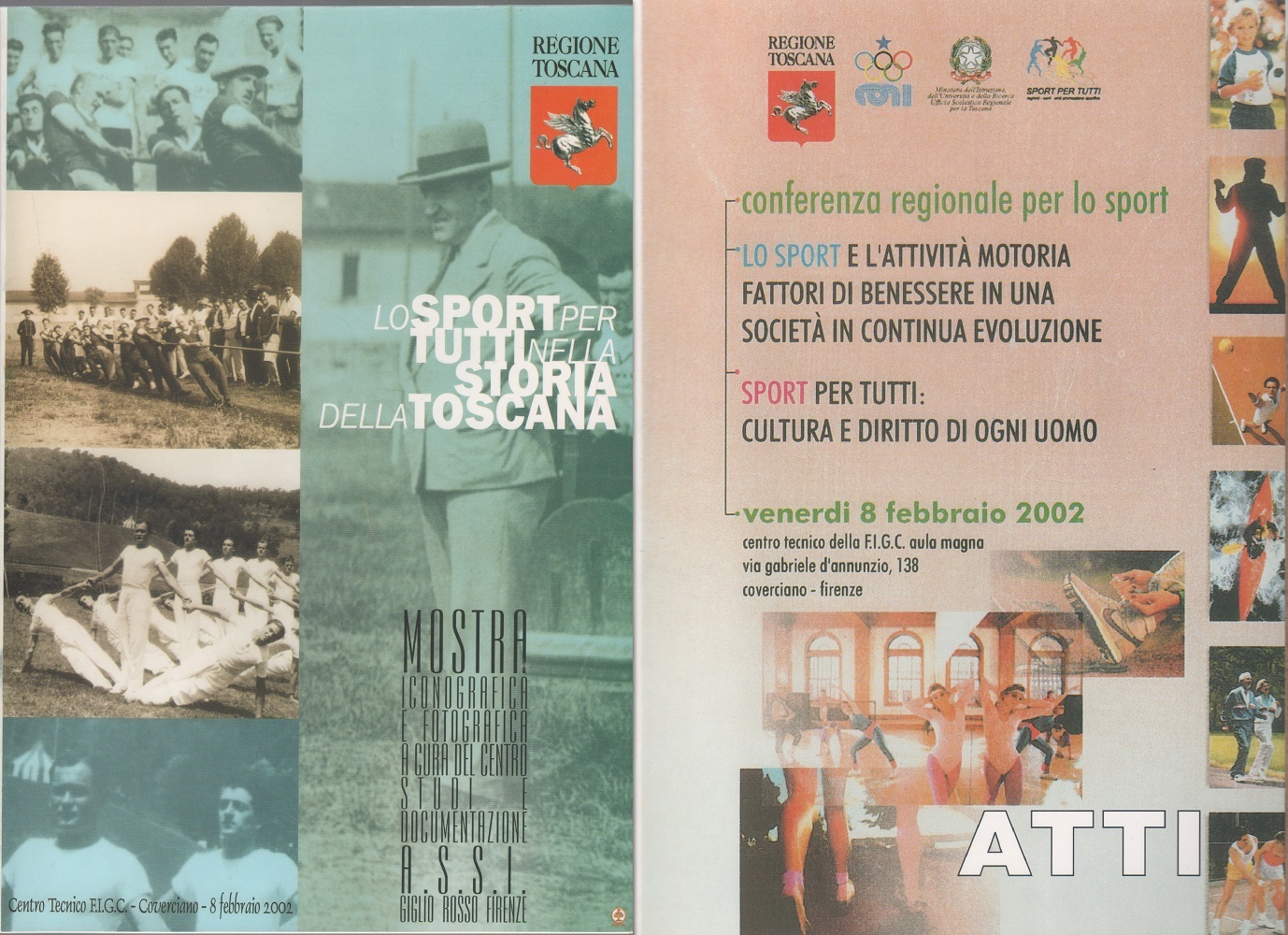 Lo sport per tutti nella storia della Toscana/Atti Conferenza regionale …