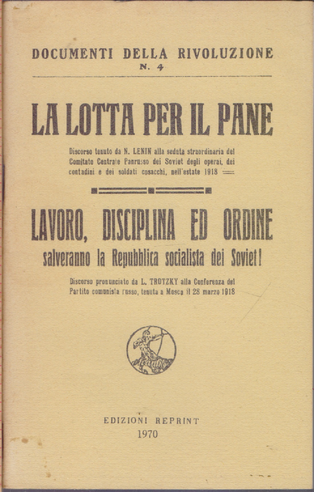 Lotta per il pane - Lavoro, disciplina ed ordine - …