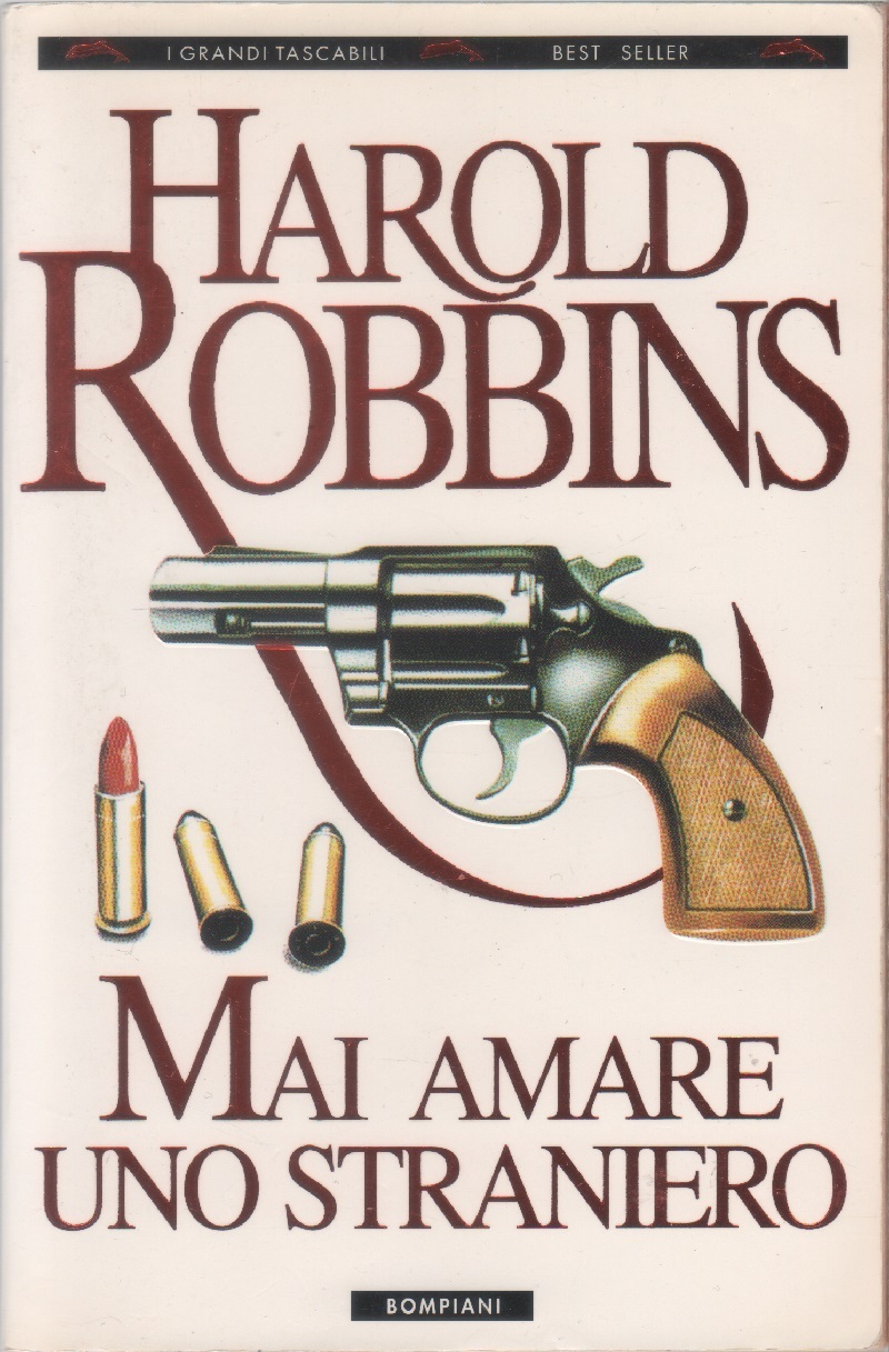 Mai amare uno straniero - Harold Robbins