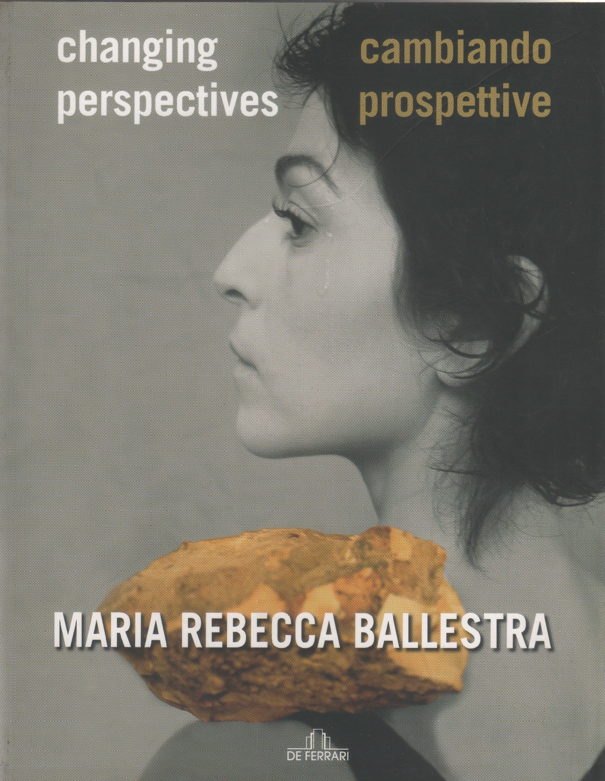 Maria Rebecca Ballestra. Cambiando prospettive - a cura di P. …