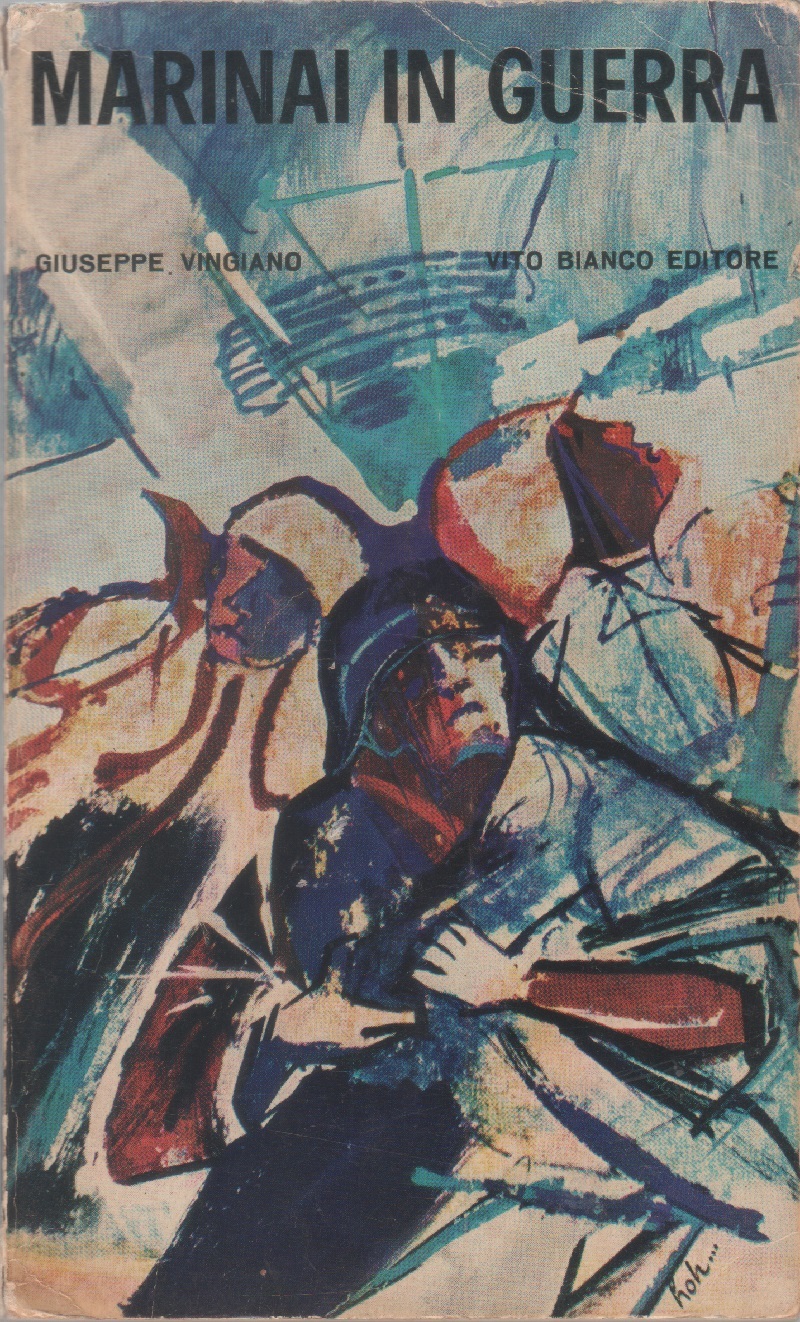 Marinai in guerra - Giuseppe Vingiano