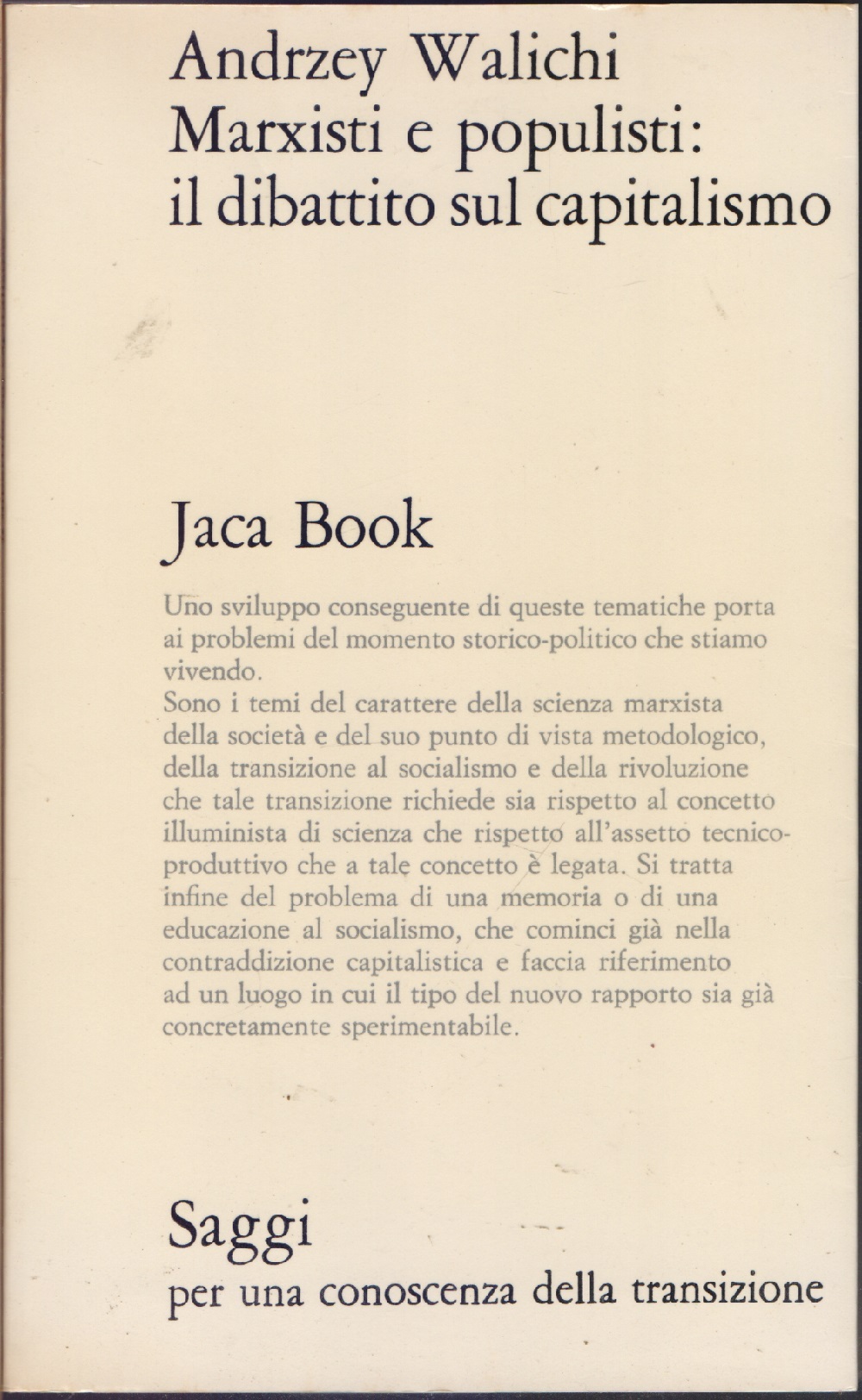 Marxisti e populisti: il dibattito sul capitalismo - Andrzey Walichi