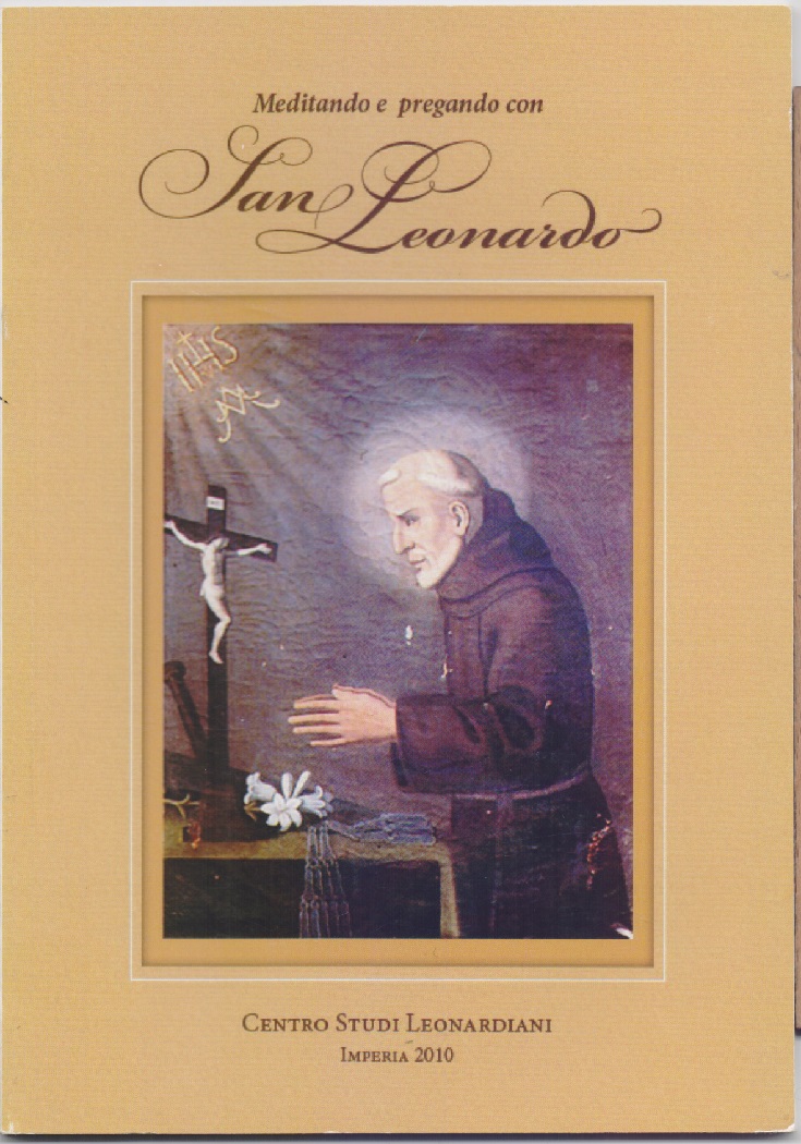 Meditando e pregando con San Leonardo - Gandolfo Donatiello, Biancamaria …