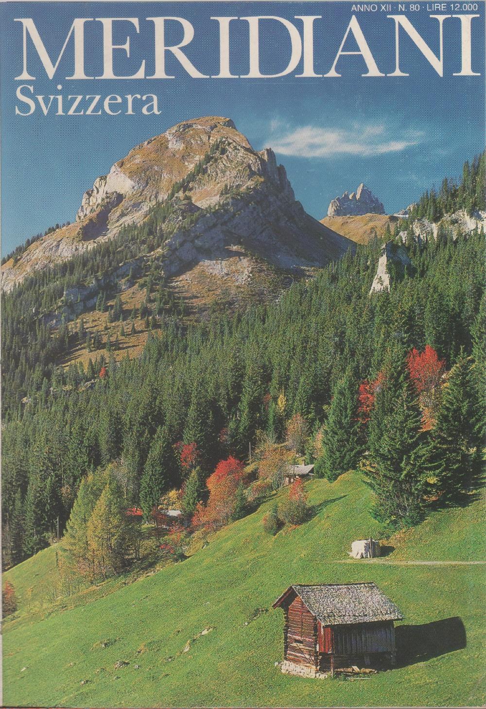 Meridiani. Svizzera. n. 80. luglio/agosto 1999