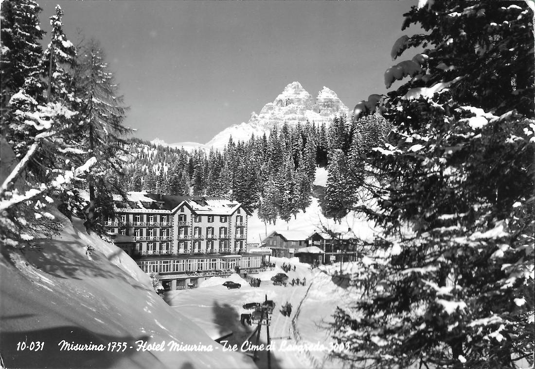 Misurina, Hotel Misurina. Tre Cime di Lavaredo. Non viaggiata