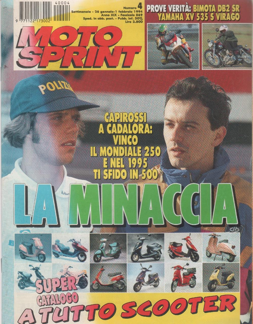 Moto sprint. n.4 -1994. Capirossi/Cadalora; prove Bimota DB2 SR, Yamaha …