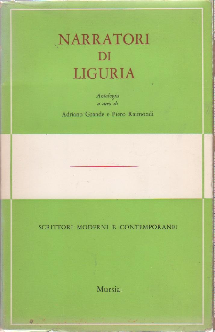 Narratori di Liguria - a cura di Adriano Grande e …