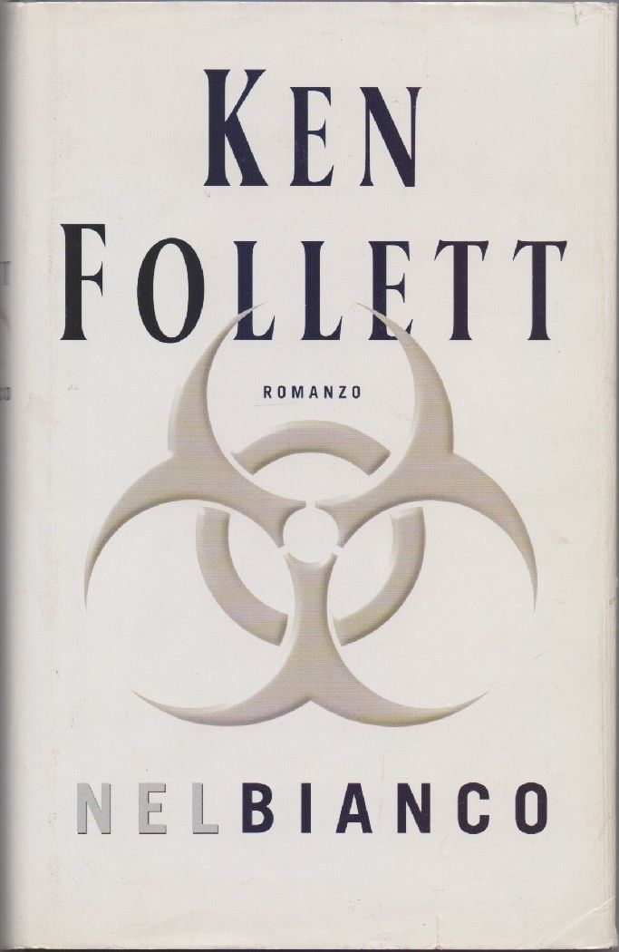 Nel Bianco - Follett, Ken