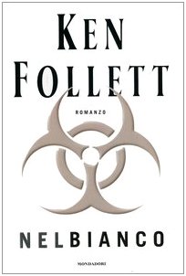 Nel bianco - Ken Follett