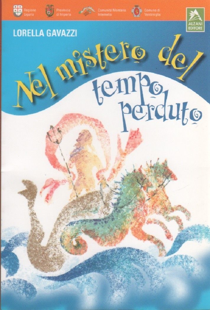 Nel mistero del tempo perduto - Lorella Gavazzi